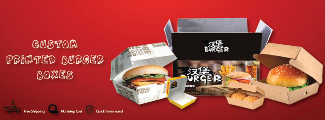 Get Custom Printed Burger Boxes Wholesale